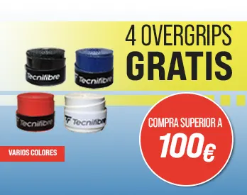 Regalo 4 Overgrips Compra superior 100€